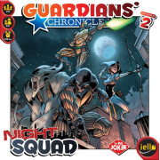 Guardians' Chronicles : Night Squad