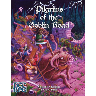 Dungeon Crawl Classics - Pilgrims of the Goblin Road