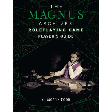 The Magnus Archives Roleplaying Game - Player's Guide