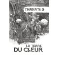 Thanatos - La Terre du Coeur 0