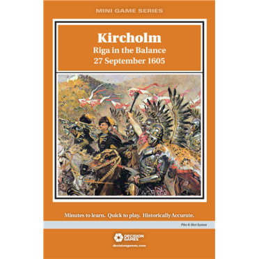Kircholm: Riga in the Balance 27 September 1605