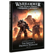 The Horus Heresy - Journal Tactica: The Isstvan V Dropsite Massacre – Part One