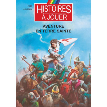 Aventure en Terre Sainte