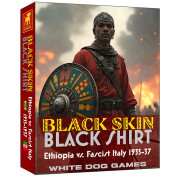 Black Skin Black Shirt: Ethiopia vs Fascist Italy 1935-1937