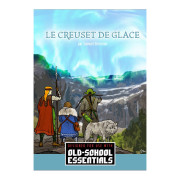 Old School Essentials - Aventure - Le Creuset de Glace - Version PDF
