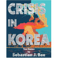 Crisis in Korea 0