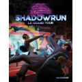 Shadowrun 6 - Le Grand Tour 0