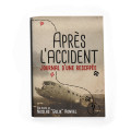 Après l’Accident - Journal d'une Rescapée 0