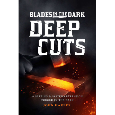 Blades in the Dark - Deep Cuts