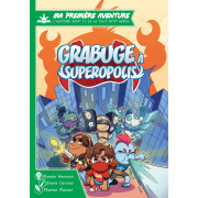 Ma Premi&egrave;re Aventure - Grabuge &agrave; Superopolis