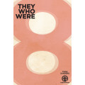 They Who Were 8 2