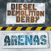 Diesel Demolition Derby: Arenas