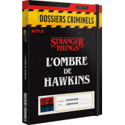 Dossiers Criminels - Strangers Things: L'Ombre de Hawkins