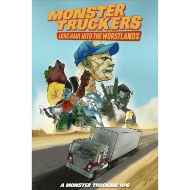 Monster Truckers - Long Haul into the Worstlands