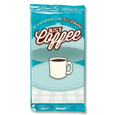 Just Desserts: Just Coffee