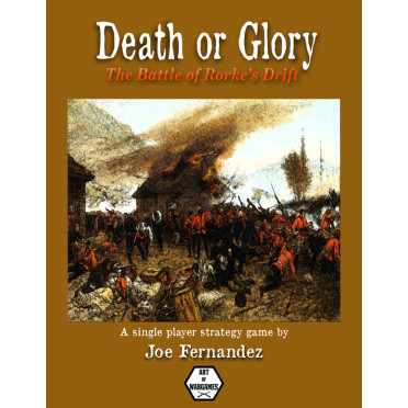 Death or Glory: Battle of Rorke's Drift
