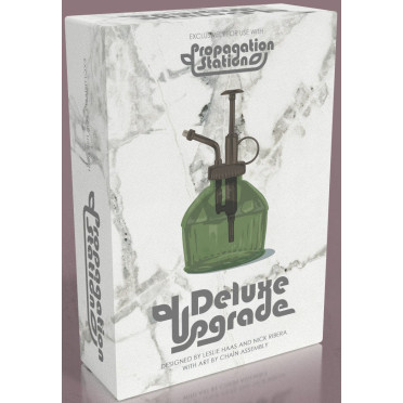 Propagation Station: Deluxe Upgrade