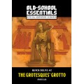 Old School Essentials - Quick Delve N°2: The Grotesques' Grotto 0
